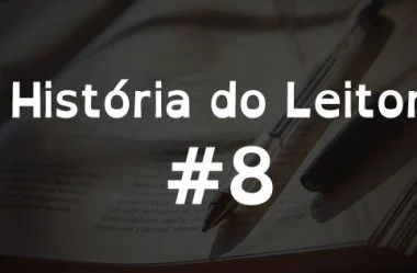 História do Leitor: Ana Lorena, Superando o Desafio dos Estudos