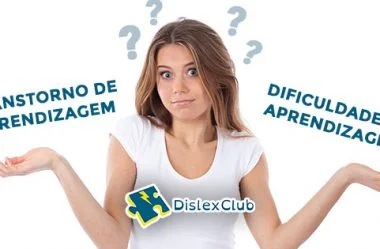 Diferença entre Transtorno de Aprendizagem e Dificuldade de Aprendizagem