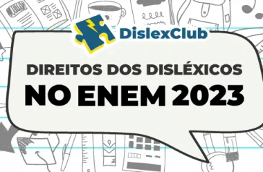 Direitos dos Disléxicos no Enem 2023